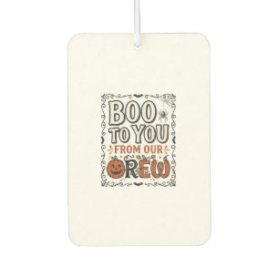 Halloween-Zitat Boo to You From Our Crew Vintage E Autolufterfrischer