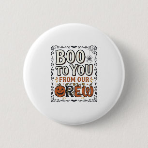 Halloween-Zitat Boo to You From Our Crew Vintage E Button