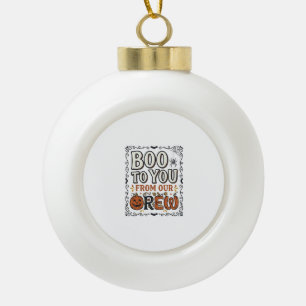Halloween-Zitat Boo to You From Our Crew Vintage E Keramik Kugel-Ornament