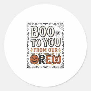 Halloween-Zitat Boo to You From Our Crew Vintage E Runder Aufkleber