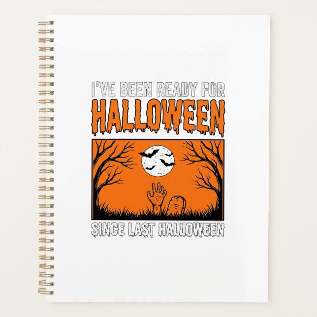 Halloween-Zitat Ich bin seit letztem Halloween ber Planer (Vorderseite)