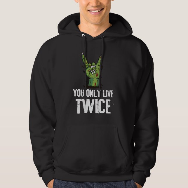 Halloween Zombie You Only Live Twice Hoodie (Vorderseite)