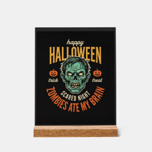 Halloween Zombies fraßen mein Gehirn Acrylschild