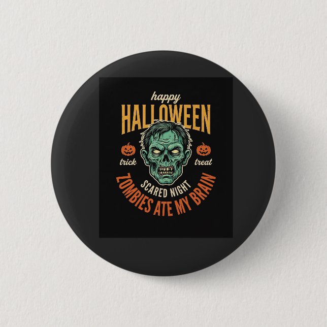 Halloween Zombies fraßen mein Gehirn Button (Vorderseite)