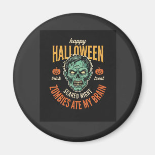 Halloween Zombies Haben Mein Gehirn Gefressen Magnet