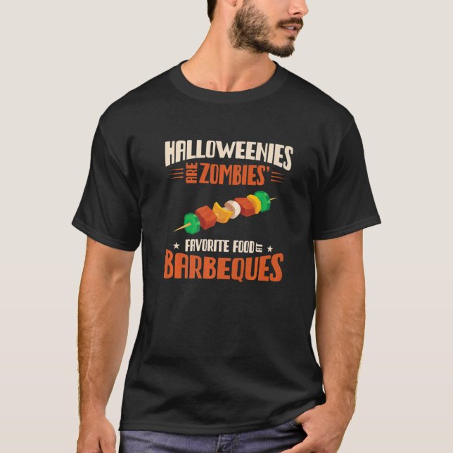 Halloweenies Are Zombies Favorite Food At Barbeque T-Shirt (Vorderseite)