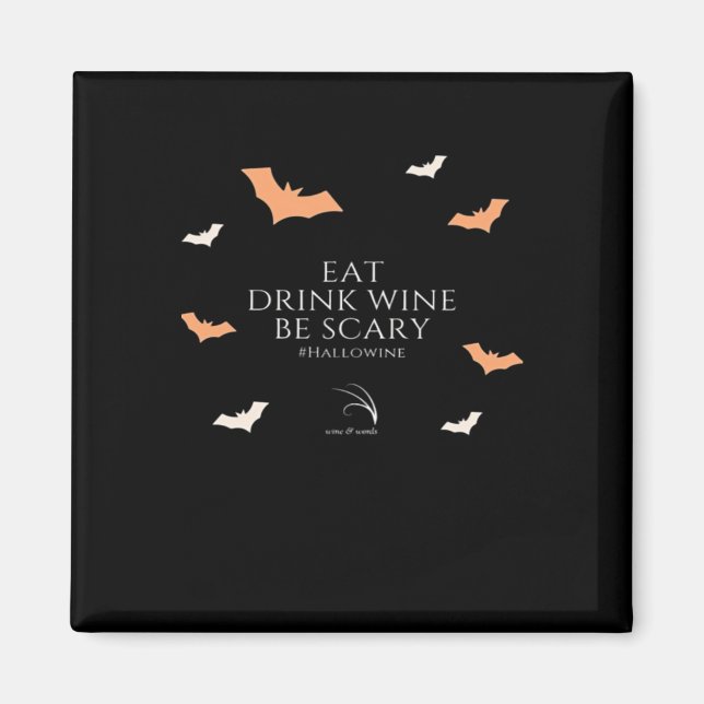 Hallowine Halloween Quote Eat Drink Magnet (Vorne)