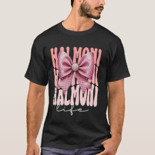 Halmoni Kokette Bogen Rosa Süße Oma Muttertag Gesc T-Shirt