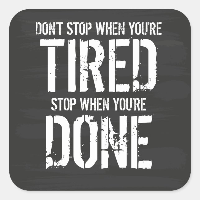 Halt an, wenn du fertig bist quadratischer aufkleber (Vorderseite)