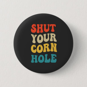 Halt Deinen Cornhole Lustiges Sport Retro Geschenk Button