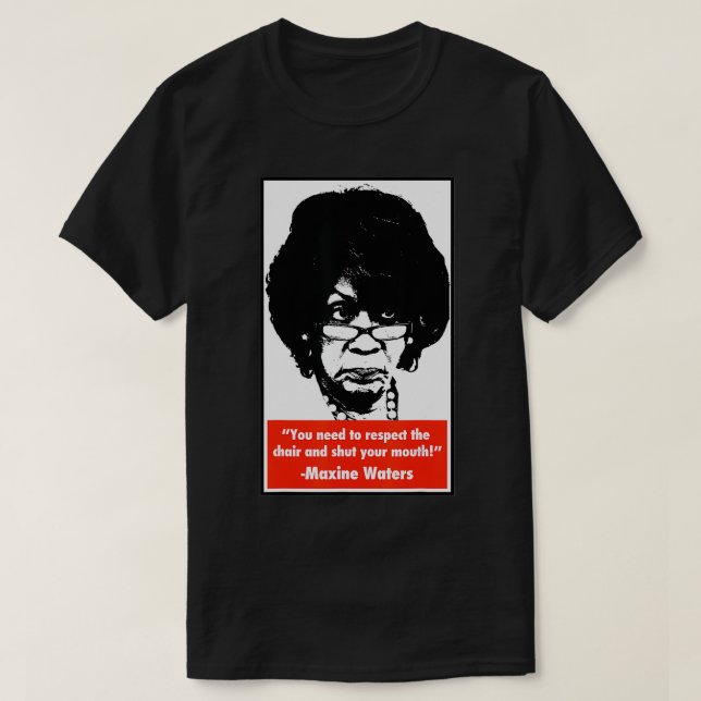 Halt den Mund - Maxine Waters T-Shirt (Design vorne)