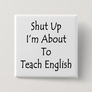 Halt den Mund, um Englisch zu unterrichten Button