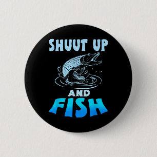 Halt Den Mund Und Fische Lustiges Angel-Shirt Für Button