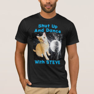 Halt den Mund und tanze mit Steve Men's T - Shirt