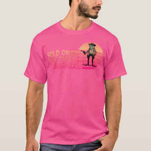Halt den Partner Ich bin überstimulierter Cowboy F T-Shirt