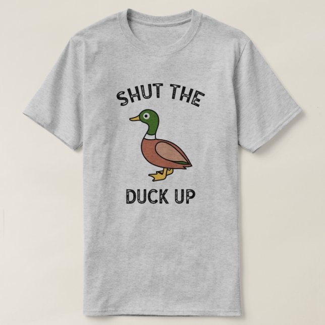 Halt die Ente hoch T-Shirt (Design vorne)