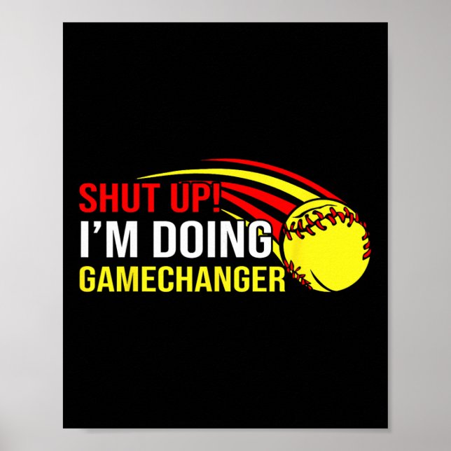 Halt Die Klappe, Ich Mache Game Changer Softll Coa Poster (Vorne)