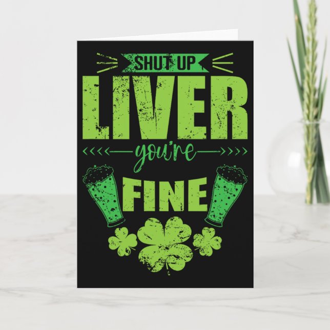 Halt die Klappe Leber, dir geht's gut St. Patrick' Karte (Vorderseite)