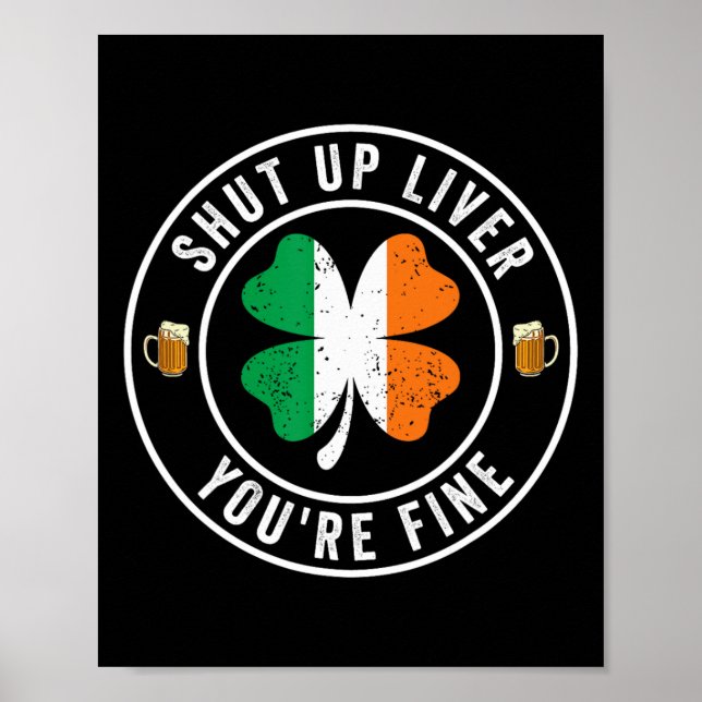 Halt die Klappe Leber, dir geht's gut St. Patrick' Poster (Vorne)
