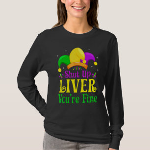 Halt Die Klappe Leber Du Bist Fein Lustig Trinken  T-Shirt
