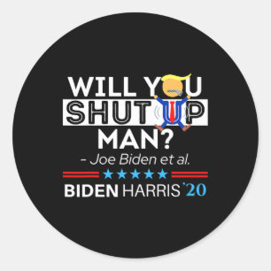 Halt Die Klappe Mann Joe Biden Lustig Anti Trump C Runder Aufkleber