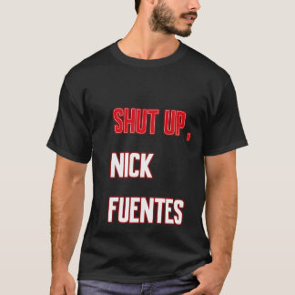 Halt die Klappe, Nick Fuentes T-Shirt
