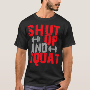 Halt die Klappe und hocke dich 1 T-Shirt