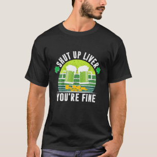 Halt die Leber! Du bist ein schöner St Patrick's D T-Shirt