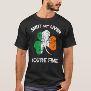 Halt die Leber! Du bist ein schöner St. Patrick's  T-Shirt