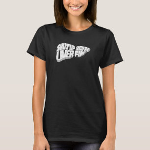 Halt die Leber Du bist ein schönes Kunsthandwerk f T-Shirt