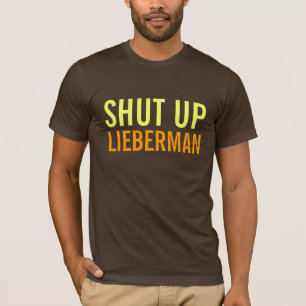 HALT DIE SCHNAUZE, LIEBERMAN T-Shirt