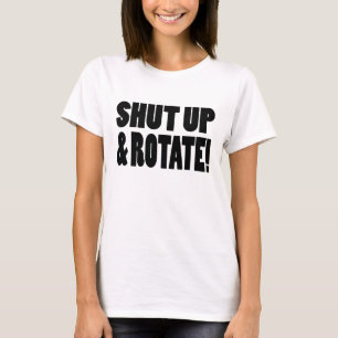 Halt die Schnauze u. drehen Sie sich! T-Shirt