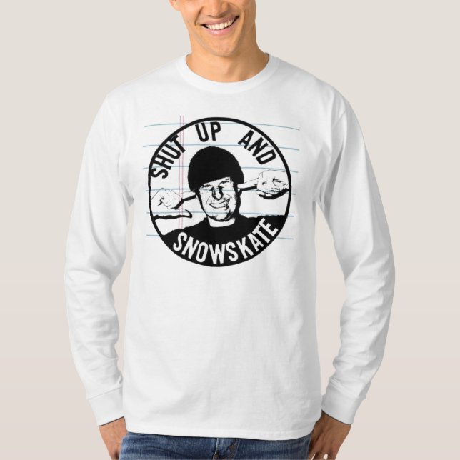 halt die Schnauze und snowskate T-Shirt (Vorderseite)