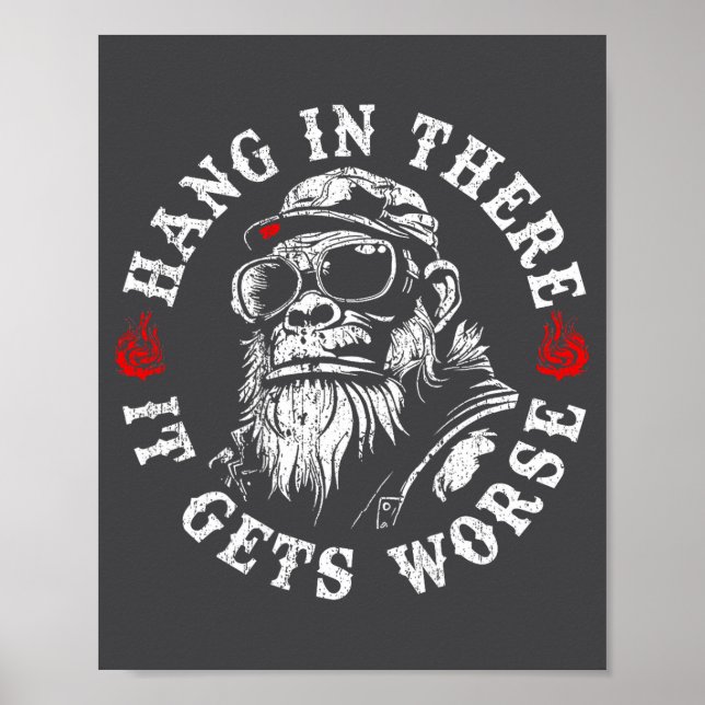 Halt Durch Es Wird Schlimmer Sarkastischer Humor A Poster (Vorne)