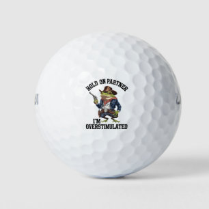 Halt Durch Partner Ich Bin Überstimuliert Cowboy F Golfball