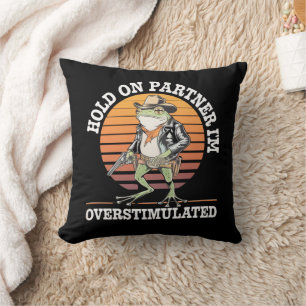Halt Durch Partner Ich Bin Überstimuliert Cowboy F Kissen