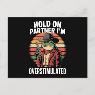 Halt Durch Partner Ich Bin Überstimuliert Cowboy F Postkarte