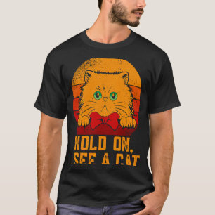 Halt, ich sehe ein katzenarmes Katzenkätzchen Retr T-Shirt