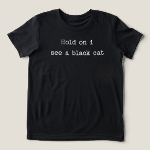 Halt, ich sehe eine schwarze Katze Tri-Blend Shirt