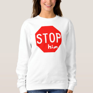 HALT ihn Sweatshirt