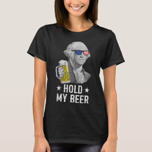 Halt Mein Bier George Washington Patriot Lustig 4. T-Shirt