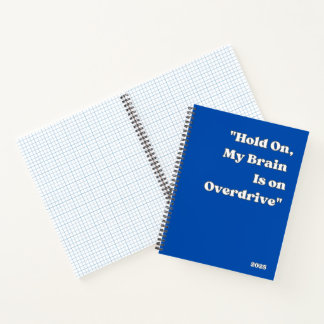 "Halt, mein Gehirn ist auf Overdrive"-Notebook Notizbuch