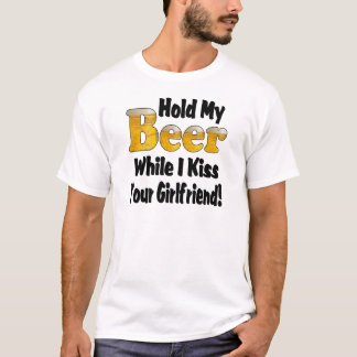Halt meine Bierfreundin fest T-Shirt