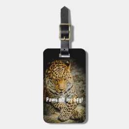 Halt meine Tasche ab! Leopard-Gepäckanhänger Gepäckanhänger