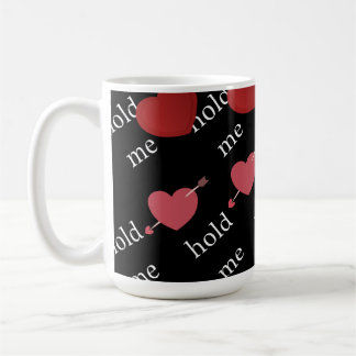 "Halt mich" Romantische Herzen Dunkle Ästhetik-Tas Kaffeetasse