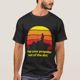 Halte deinen Propeller sauber T-Shirt