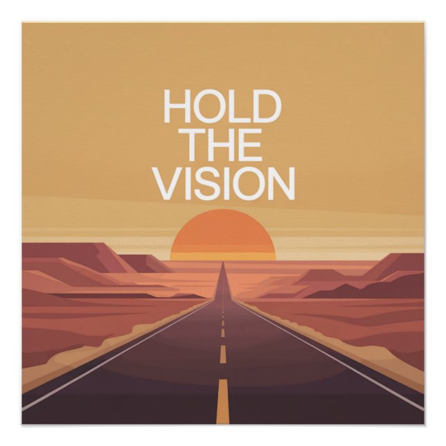 Halte die Vision Poster (Vorderseite)