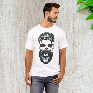 Halte Fest Kein Rasieren T-Shirt