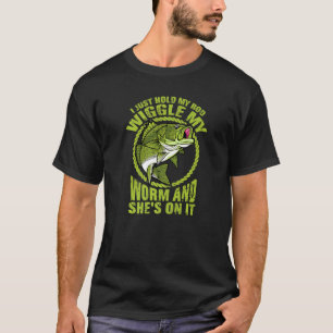 Halte meine Rute und wackle meinen Wurm Liebt zu f T-Shirt