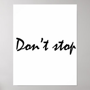 Halte nicht auf poster